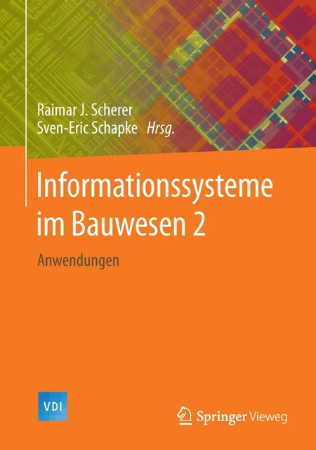 Informationssysteme im Bauwesen 2 Raimar J. Scherer