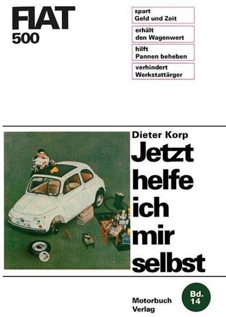 Fiat 500 | Dieter Korp | Taschenbuch | Jetzt helfe ich mir selbst | Deutsch