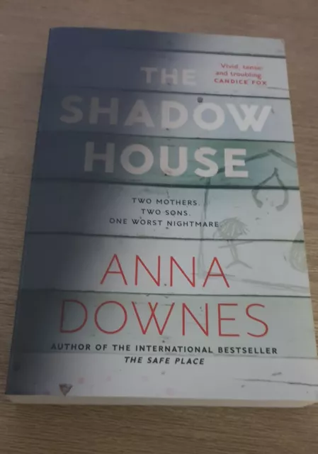 The Shadow House: by Anna Downes (Paperback)