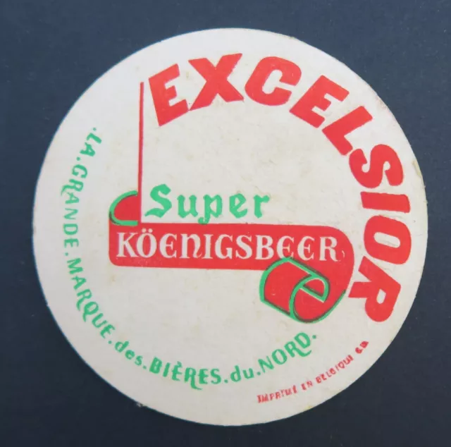 Ancien sous-bock bière EXCELSIOR Köenigsbeer bier coaster Bierdeckel 8
