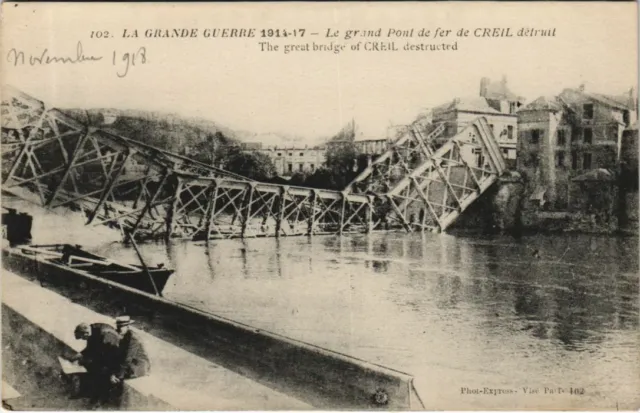 CPA CREIL Le Grand Pont de Fer Destroyed - La Grande Guerre (1208053)
