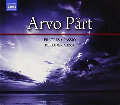 1533267 3292148 Audio CD Arvo Part - Fratres, Passio & Berliner Messe
