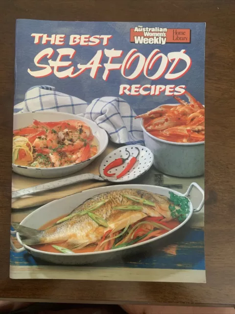 Australian Womens Weekly Cookbook - The Best Seafood Recipes