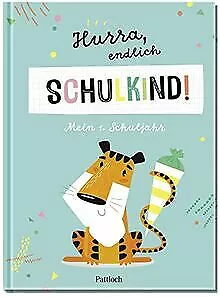 Hurra, endlich Schulkind! Mein 1. Schuljahr (Gesche... | Buch | Zustand sehr gut