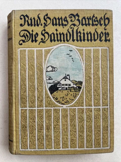 Die Haindlkinder von Rudolf Hans Bartsch Staackmann Leipzig 1909