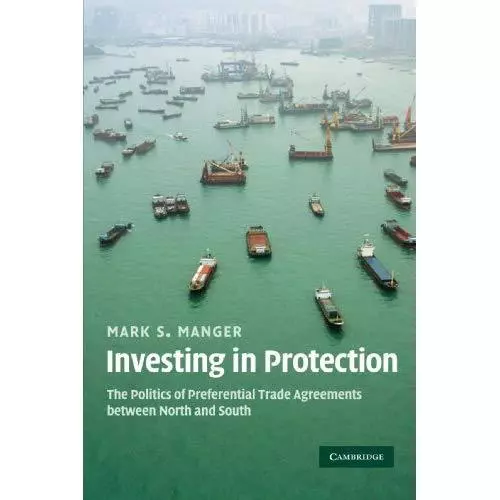 Investing in Protection: The Politics of Preferential T - Paperback NEW Mark S.