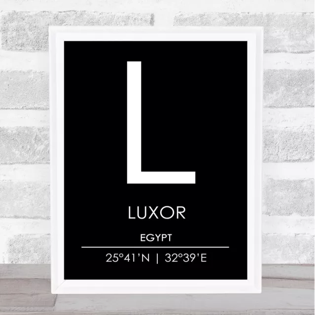 Luxor Egypt Coordinates Black & White World City Travel Quote Poster Print