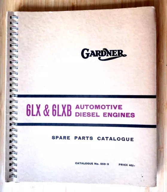 GARDNER 6LX 6LXB AUTOMOTIVE DIESEL ENGINES SPARE PARTS CATALOGUE / LIST Jan 1968