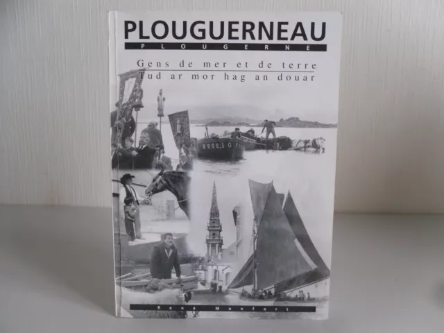 Plouguerneau Gens de mer et de terre René Monfort photos anciennes bretagne