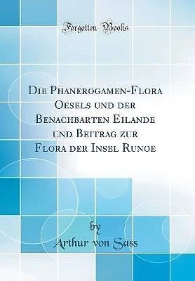 Die PhanerogamenFlora Oesels und der Benachbarten