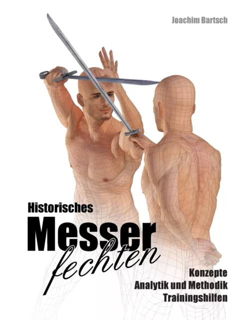 Joachim Bartsch | Historisches Messerfechten | Taschenbuch | Deutsch (2015)