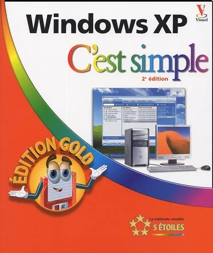 Windows XP : C'est simple Edition Gold