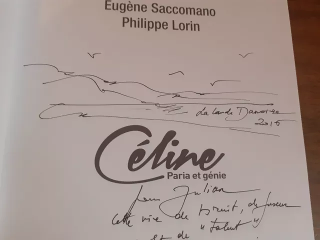 Eugène SACCOMANO, Philippe LORIN, Céline, Paria et génie, 2016, Dédicace, Dessin