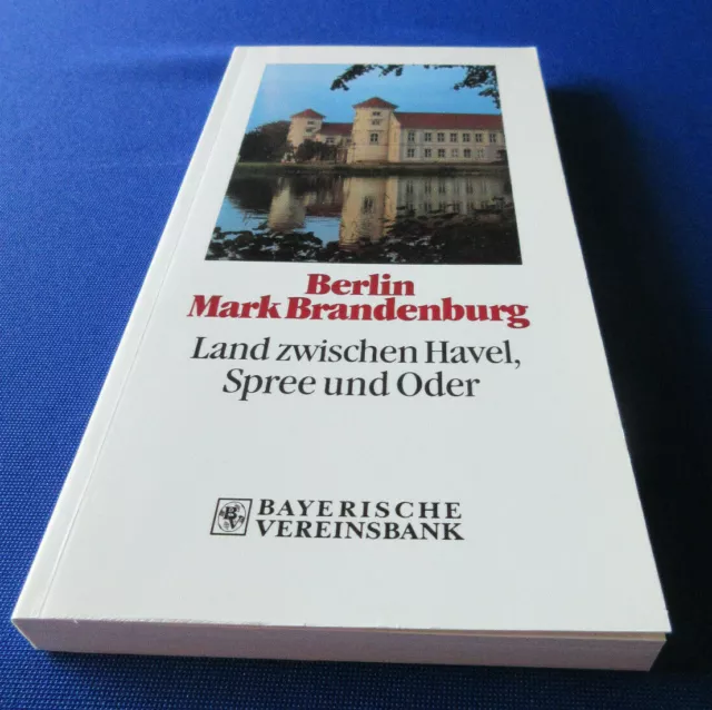 BERLIN MARK BRANDENBURG Land zwischen Havel, Spree und Oder  BV VB HVB