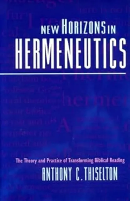 Neuf Horizons En Hermeneutics Livre de Poche Anthony C.Thiselton