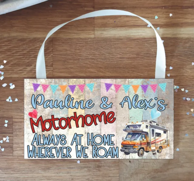 Motorhome Plaque / Sign - Always At Home Wherever We Roam - Fun Novelty Gift