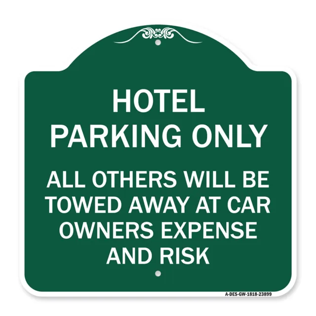 Designer Series - Hotel Parking Only All Others Towed Sign Heavy Gauge Aluminum