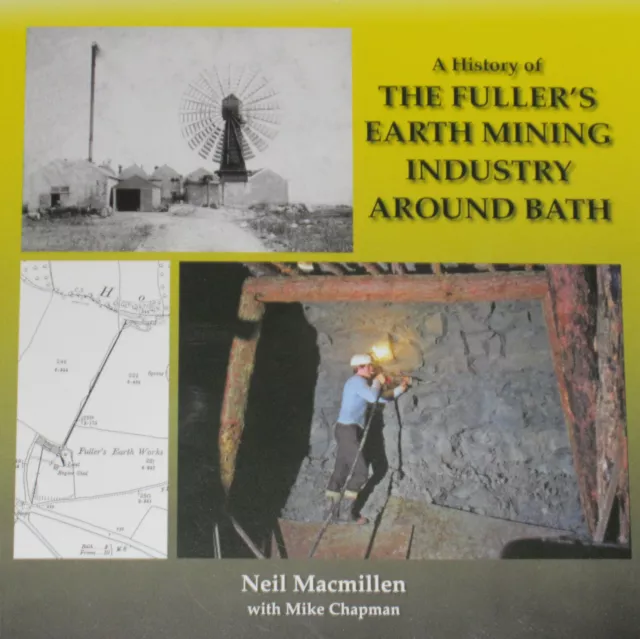 BATH EARTH MINING HISTORY Fullers Industry Mines NEW South Stoke Odd Down Wellow