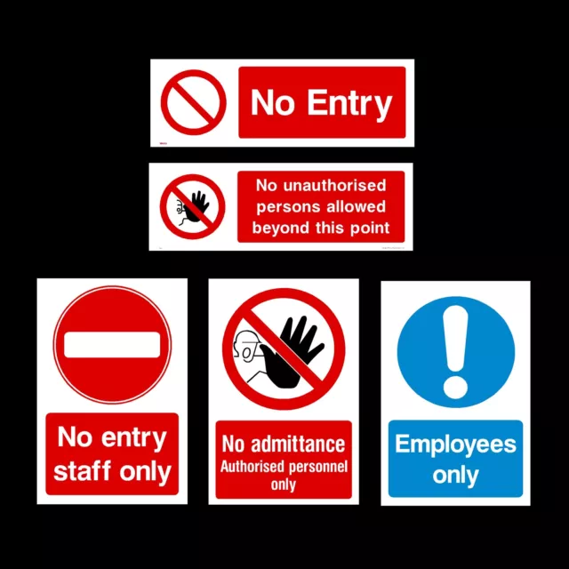 No Entry / Admittance / Staff Only Plastic Sign, Sticker - All Materials & Sizes