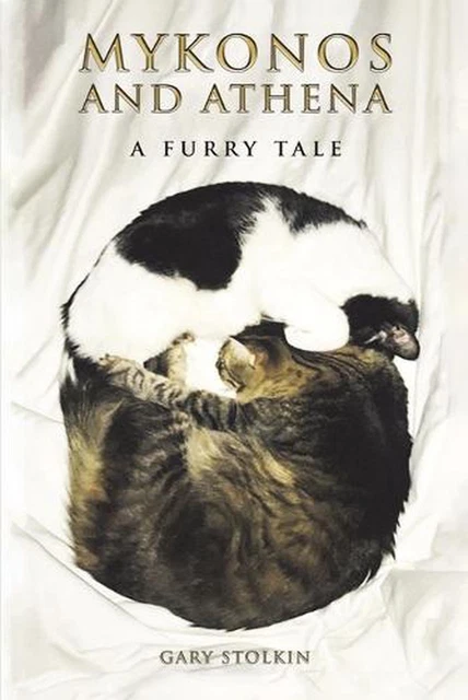 Mykonos and Athena - a Furry Tale by Gary Stolkin Paperback Book