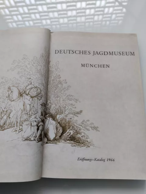 Deutsches Jagdmuseum München - eröffnungskatalog  1966 2