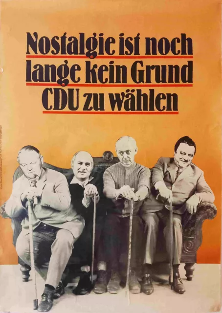 Plakat - Nostalgie ist noch lange kein Grund CDU zu wählen Staeck, Klaus: