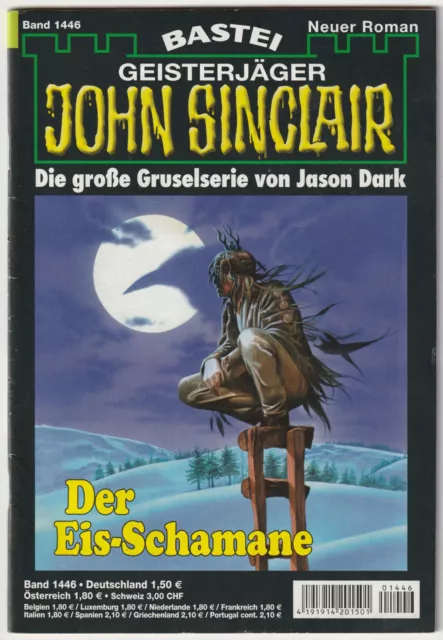 ✪ GEISTERJÄGER JOHN SINCLAIR #1446 Der Eis-Schamane, Bastei HORROR-ROMANHEFT