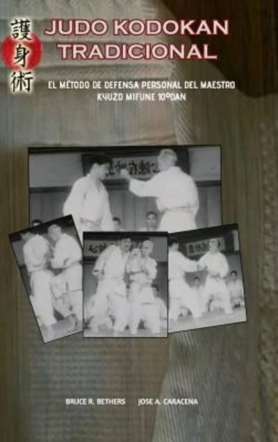 JUDO KODOKAN TRADICIONAL. EL método de defensa personal de Kyuzo Mifune ...