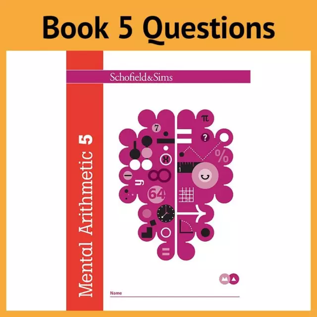 Mental Arithmetic Book 5 Questions - Years 5-6 Ages 9-11 - Schofield & Sims NEW