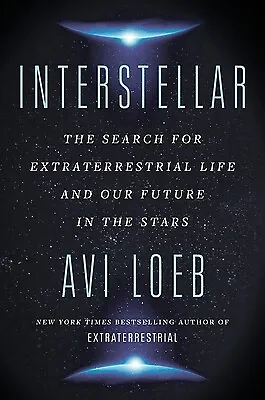 Interstellar: The Search for Extraterrestrial Life and Our Future in the Stars L