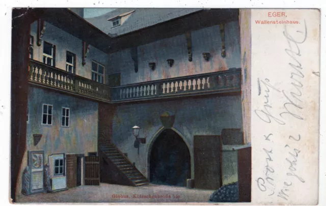 EGER - Wallensteinhaus - gelaufen 1909