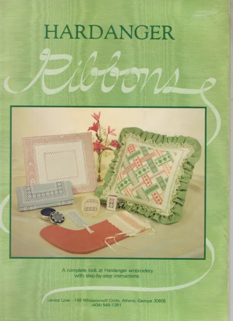 HARDANGER RIBBONS  Step By Step Instructions & Patterns by Janice Love