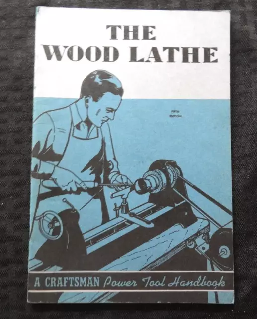 1942 Sears Craftsman "The Wood Lathe" Power Tool Handbook Manual Nice Shape