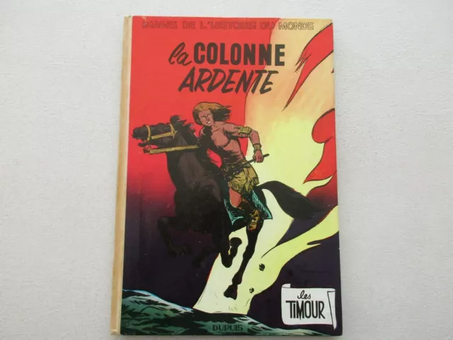 Les Timour Tbe La Colonne Ardente Edition Originale Belge 1956 Refv1