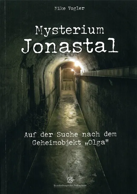 Vogler: Mysterium Jonastal, auf der Suche nach dem Geheimobjekt Olga WW2/Buch