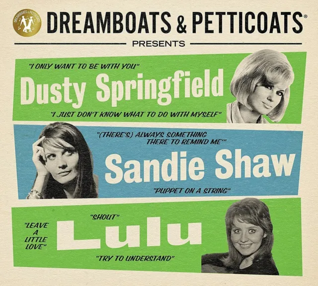 Dreamboats & Petticoats Dusty Springfield Sandie Shaw Lulu (3Cd Set 2021)New N S