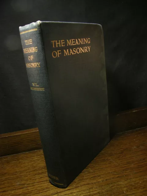 99p?! - The Meaning of Masonry - Wilmshurst OCCULT FREEMASONRY ANCIENT MYSTERIES