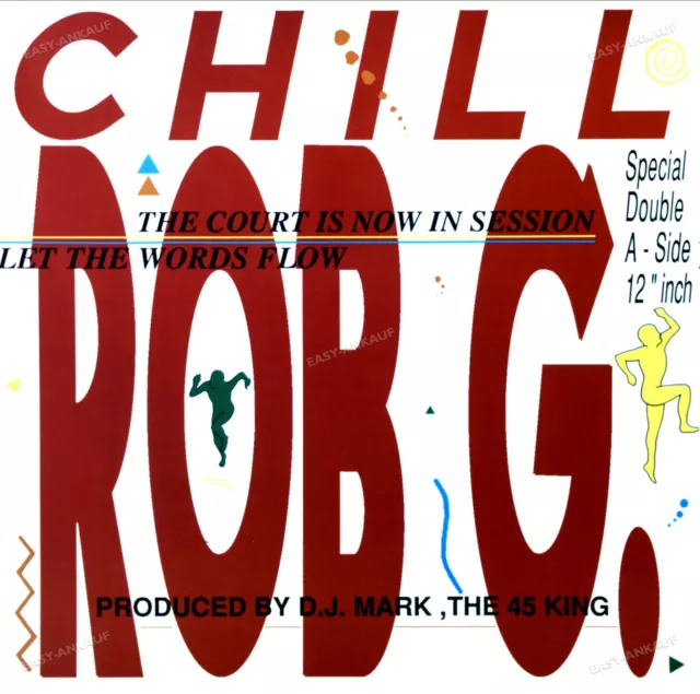 Chill Rob G - The Court Is Now In Session / Let The Words Flow Maxi '