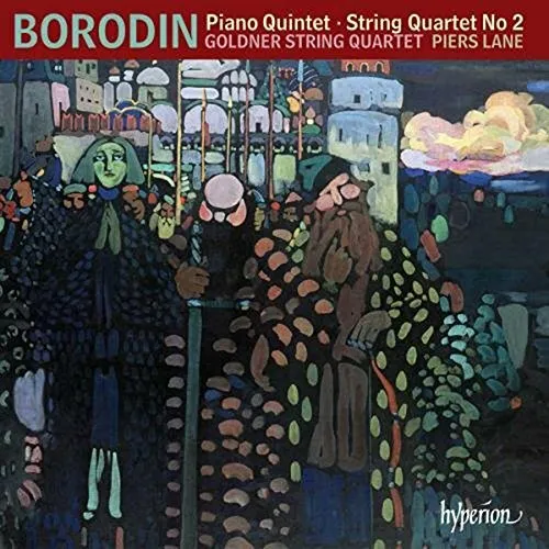 Goldner String Quartet - Borodin: Piano Quintet and String Quartet No.