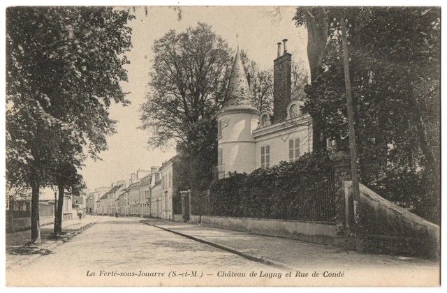 CPA 77 - LA FERTE SOUS JOUARRE (Seine et Marne) Château de Lagny and rue de Condé
