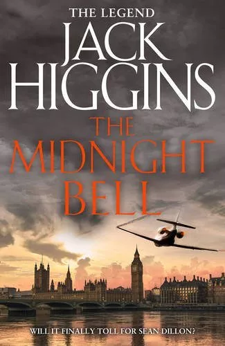 The Midnight Bell (Sean Dillon Series, Book 22),Jack Higgins