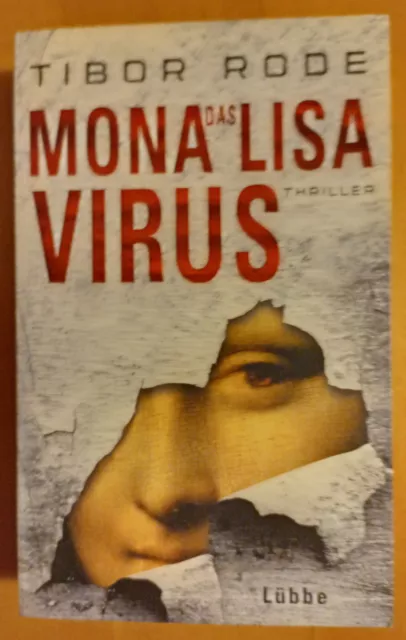 Das Mona Lisa Virus von Tibor Rode (2016, Taschenbuch) Top-Zustand !!