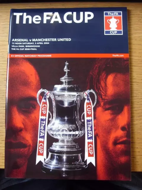03/04/2004 FA Cup Semi-Final: Arsenal v Manchester United [At Aston Villa] (No a