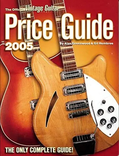 The Official Vintage Guitar Price Guide 2005