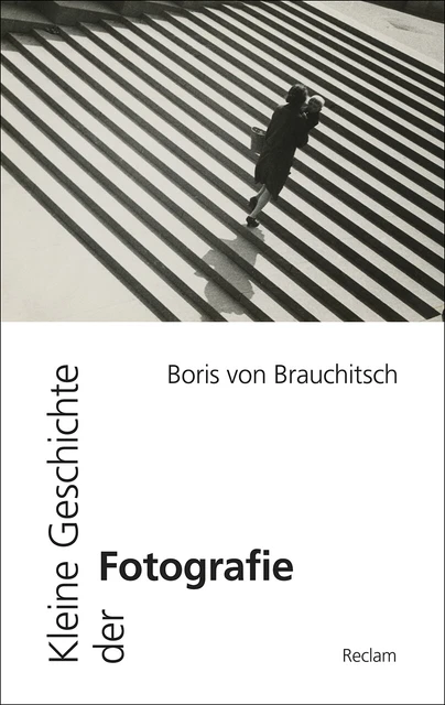 Boris von Brauchitsch / Kleine Geschichte der Fotografie