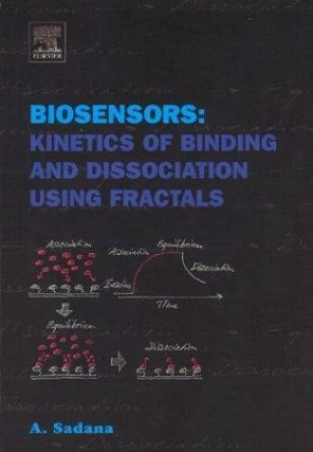 BIOSENSORS : KINETICS of Binding and Dissociation Using Fractals ...