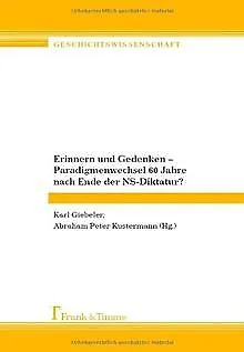 Erinnern und Gedenken - Paradigmenwechsel 60 Jahre nach En... | Livre | état bon