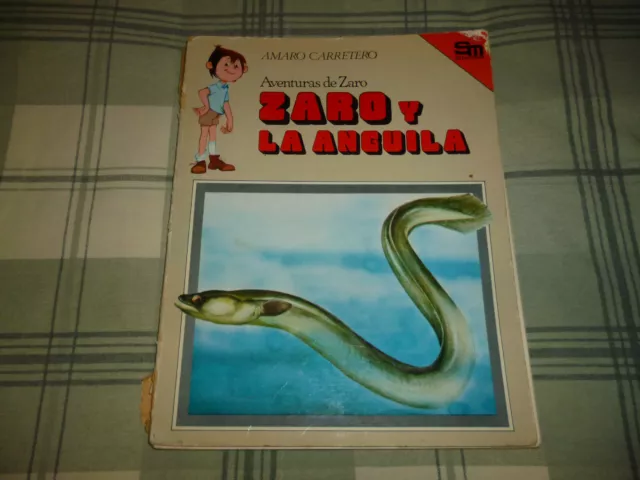 Zaro y la anguila de la serie Aventuras de Zaro ediciones SM de Amaro Carretero