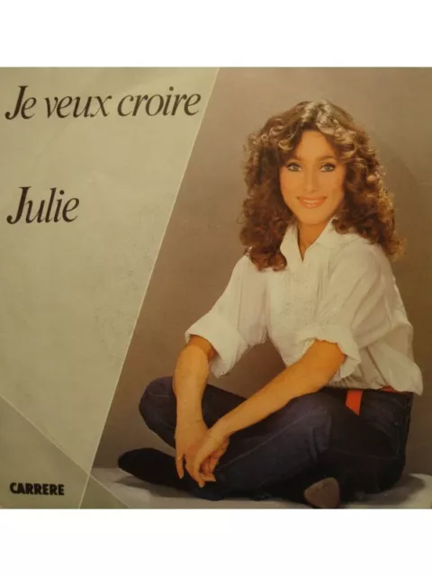 JULIE je veux croire/je reviendrai SP 7" 1982 Carrere VG++