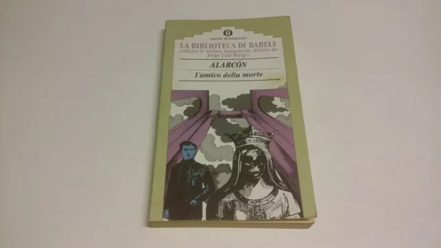 Alarcòn L'amico della morte, La biblioteca di Babele Mondadori, 19g23